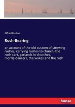 Rush-Bearing