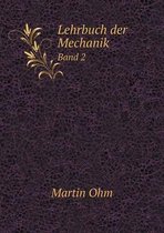 Lehrbuch der Mechanik Band 2