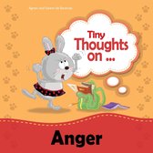 Tiny Thoughts - Tiny Thoughts on Anger