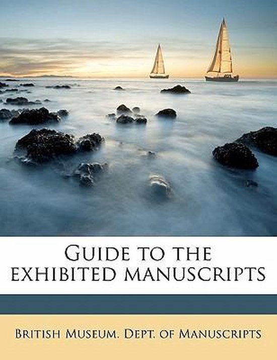 Guide to the Exhibited Manuscripts Volume; Series 2 - cover