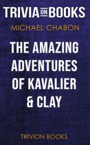 The Amazing Adventures of Kavalier & Clay by Michael Chabon (Trivia-On-Books)