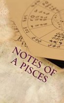 Notes of a Pisces