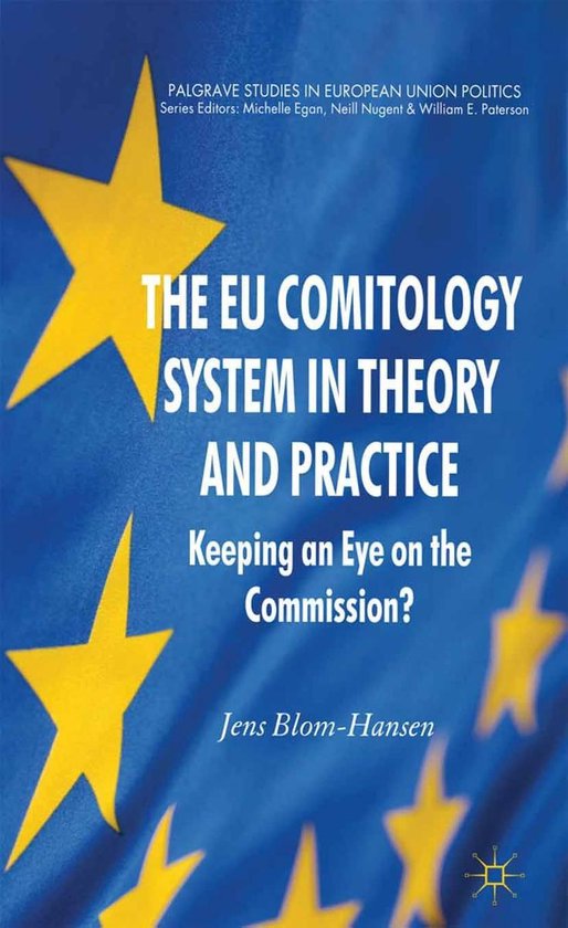 Palgrave Studies in European Union Politics - The EU Comitol ... - cover