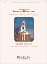 3 Preludes on American Hymntunes