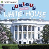 Smithsonian - Curious About the White House