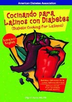 Cocinando Para Latinos Con Diabetes = Diabetic Cooking for Latinos / Olga V. Fustae.