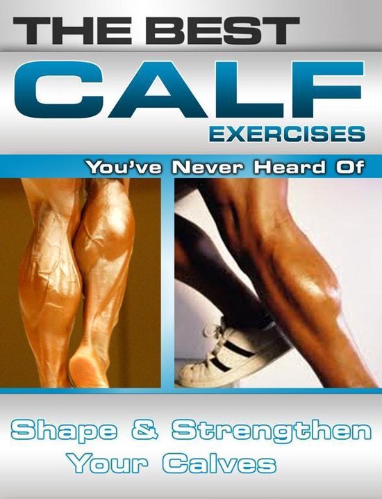 The Best Calf Exercises You'Ve Never Heard Of - cover