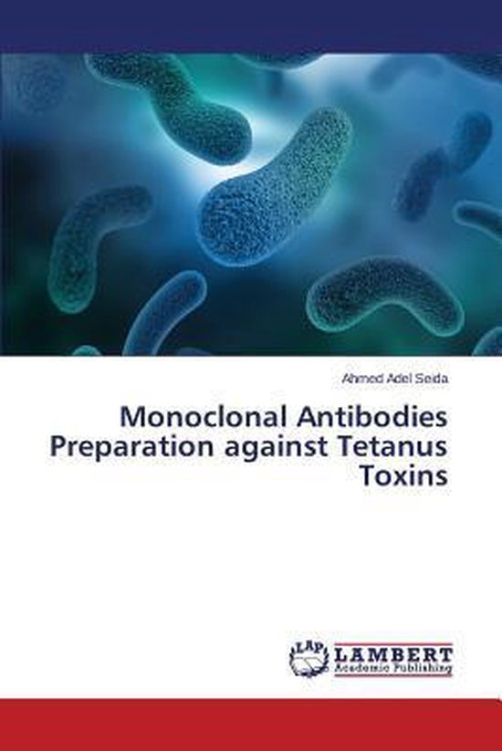 Monoclonal Antibodies Preparation against Tetanus Toxins - cover