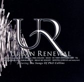 Urban Renewal: Featuring The Songs Of Phil Collins