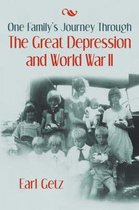 One Family's Journey Through the Great Depression and World War II