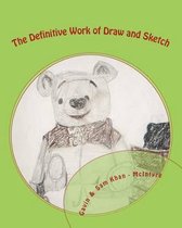 The Definitive Work of Draw and Sketch