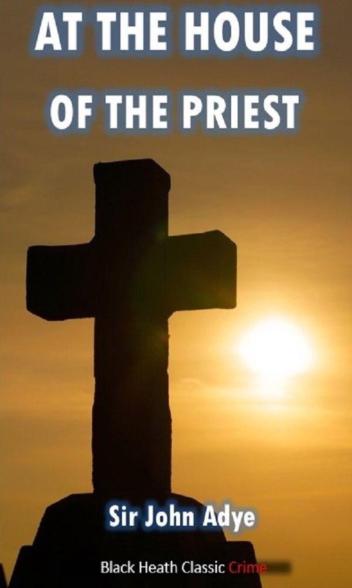 Black Heath Classic Crime - At the House of the Priest - cover