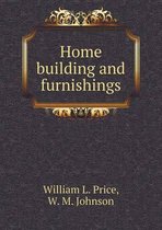 Home building and furnishings