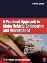 A Practical Approach To Motor Vehicle Engineering And Maintenance