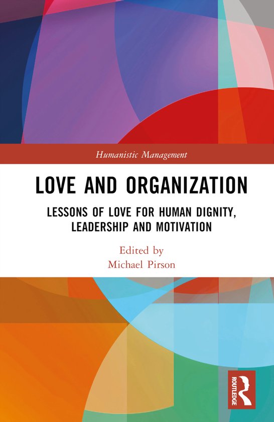 Humanistic Management- Love and Organization - cover