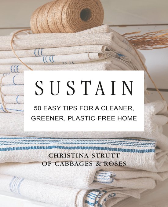 Sustain: 50 Easy Tips for a Cleaner, Greener, Plastic-Free H ... - cover