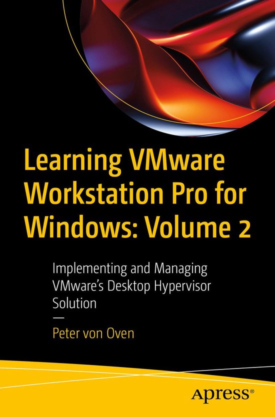 Learning VMware Workstation Pro for Windows: Volume 2 - cover