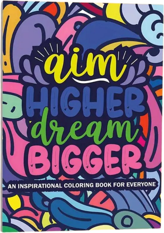 Kleurboek Inspirerende Quotes – Kleurboek Positieve Uitspraken – Quotes Kleurplaten Volwassenen – Decoratieve Kleurplaten – Motiverende Tekeningen – Inspirerende Teksten Kleuren – 22 Kleurplaten – 25x17cm