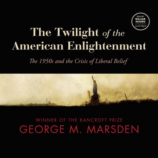 The Twilight of the American Enlightenment - cover