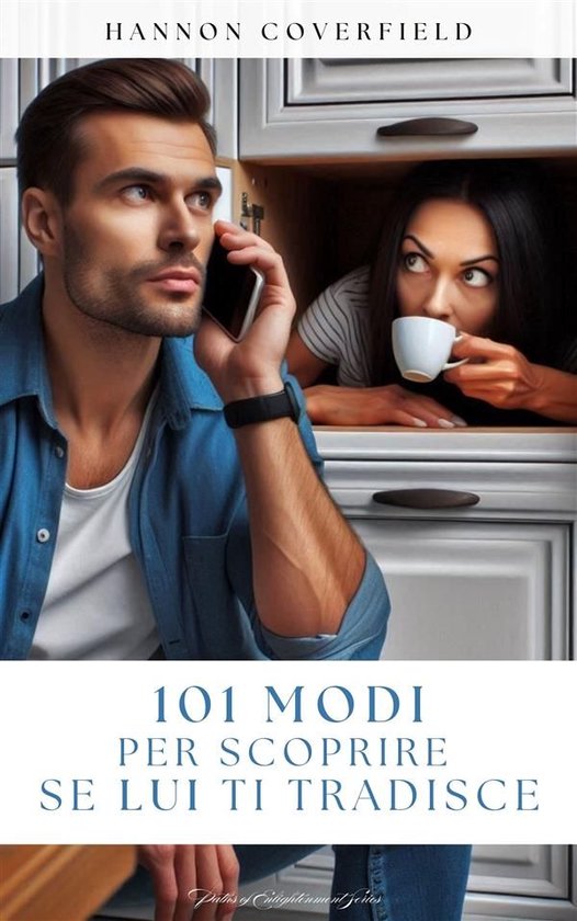 101 modi per scoprire se Lui ti tradisce - cover