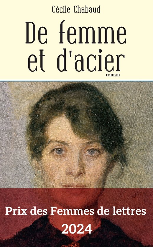 De femme et d'acier - Prix des Femmes de Lettres 2024
