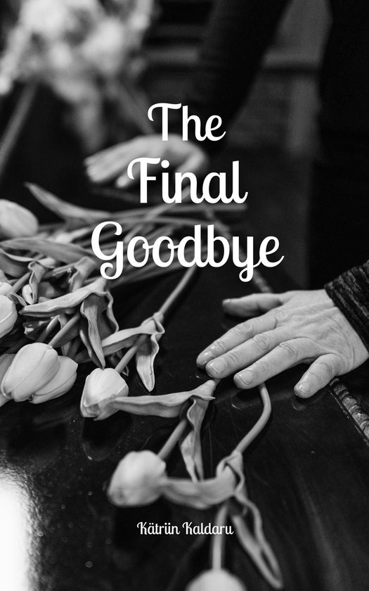 The Final Goodbye