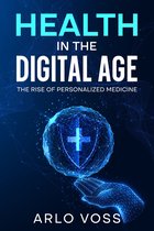 Health in the Digital Age