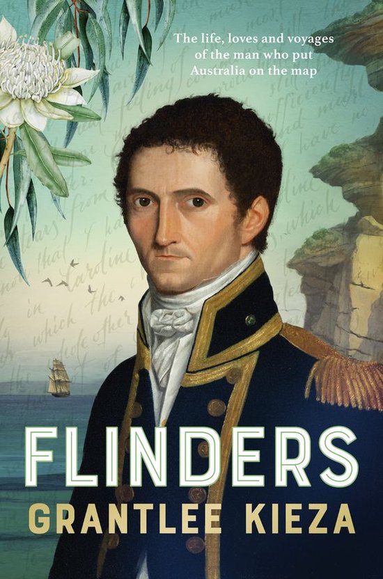 Flinders: The fascinating life, loves & great adventures of  ... - cover