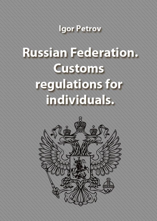 Russian Federation. Customs regulations for individuals. - cover