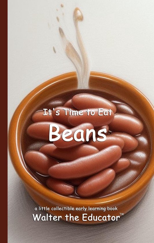 Time to Eat Book Series - It's Time to Eat Beans
