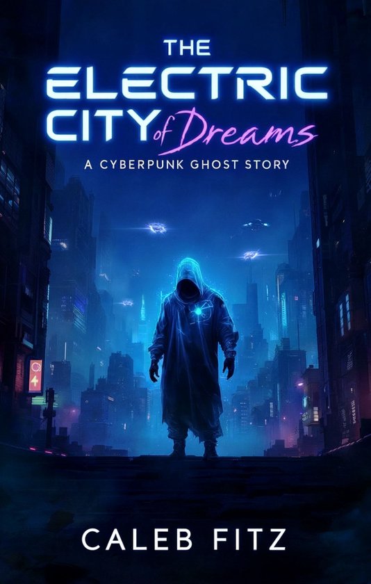 Ghost in the Data 1 - The Electric City of Dreams