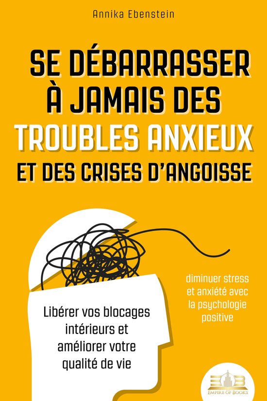 Se débarrasser à jamais des troubles anxieux et des crises ... - cover