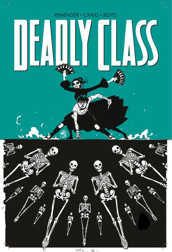 Deadly Class Volume 6 This Is Not The End - cover