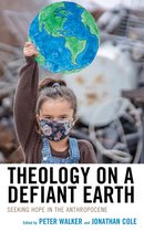 Religious Ethics and Environmental Challenges - Theology on a Defiant Earth