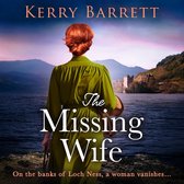 The Missing Wife: An utterly gripping and emotional historical fiction novel