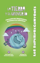 VOX - Infantil / Juvenil - Castellano - A partir de 5/6 años - Los Superpreguntones - Los Superpreguntones. La Tierra y el Universo