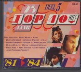 25 Jaar TOP 40 Hits - Deel 5 - 1981-1984