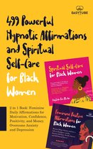 Black is Beautiful 6 - 499 Powerful Hypnotic Affirmations and Spiritual Self-Care for Black Women