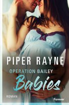 Baileys-Serie - Operation Bailey Babies
