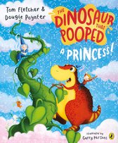 The Dinosaur That Pooped - The Dinosaur that Pooped a Princess!