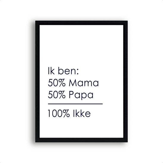 PosterDump - Design Poster 50% Mama 50% Papa 100% Ikke - Babykamer poster - Minimalistisch ontwerp - 40x30cn