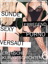 XXX Erotic Stories 6 - Erotische Kurzgeschichten - Sex ab 18 - Teil 6