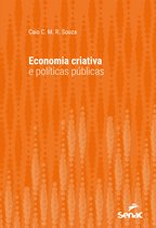 Série Universitária - Economia criativa e políticas públicas