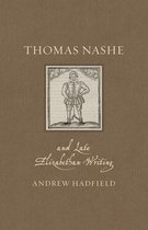 Renaissance Lives - Thomas Nashe and Late Elizabethan Writing