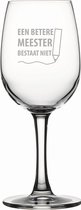 Gegraveerde witte wijnglas 26cl een betere meester bestaat niet