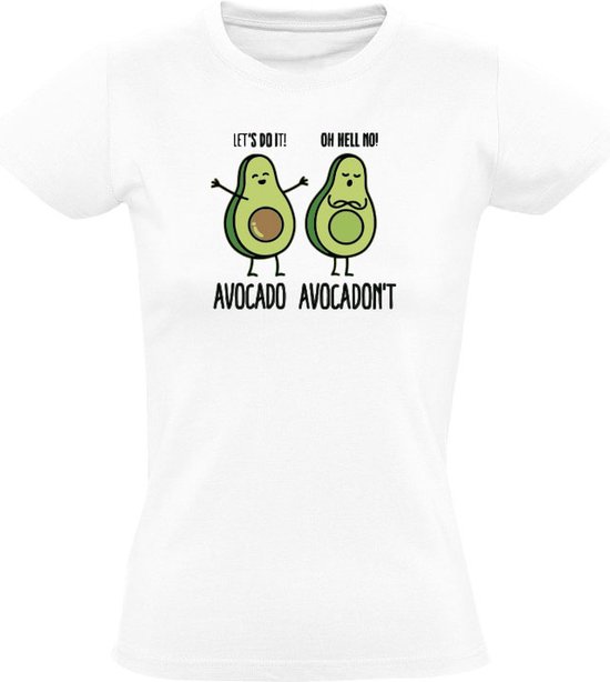 Avocado avocadon't Dames T-shirt - groente - eten - gezond - wel - niet - grappig