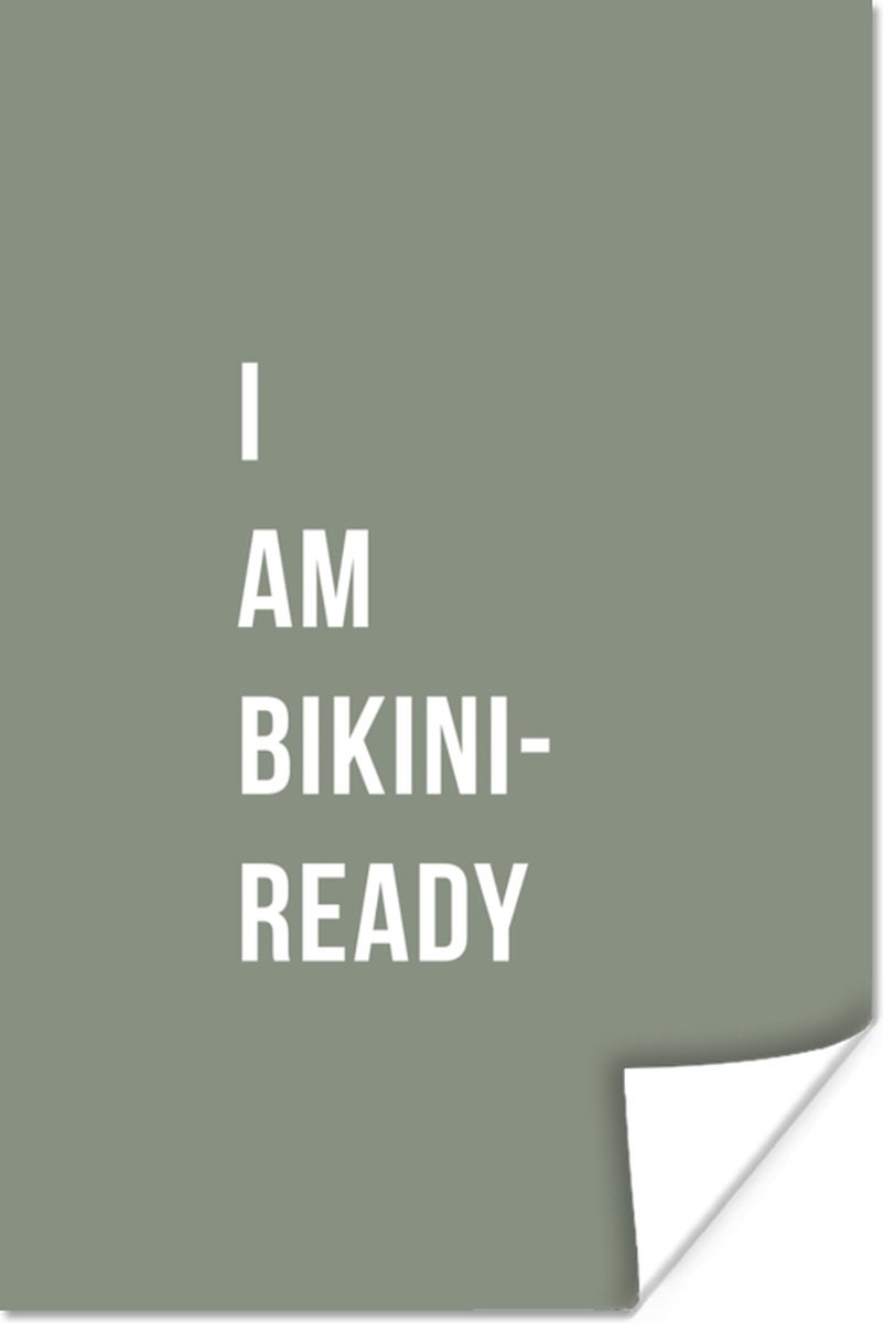 Poster Quote - Groen - I am bikini ready - 20x30 cm