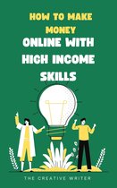 Make money online - How to make money online with high income skills