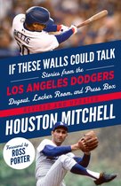 If These Walls Could Talk - If These Walls Could Talk: Los Angeles Dodgers