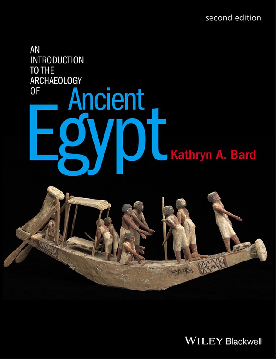 Intro To Archaeol Of Ancient Egypt 2E - Kathryn A Bard